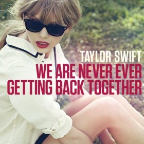 Taylor Swift's "We Are Never Ever Getting Back Together" was her leading single from her album RED